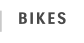 BIKES
